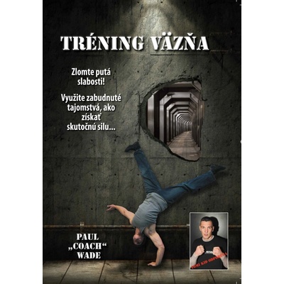 Tréning väzňa - Paul Wade