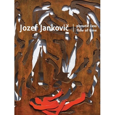 Jozef Jankovič - Plynutie času / Flow of time Juraj Mojžiš