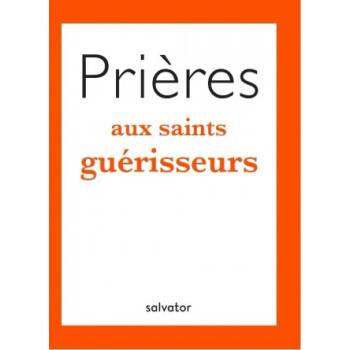 Prières aux saints guérisseurs | TERRANI, Charpentier de Beauviller (TR