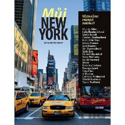 Můj New York (Město očima známých osobností) - Alessandra Mattanza