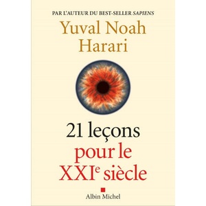 21 lecons pour le XXIe siecle | Yuval Noah Harari (ISBN: 9782226436030)