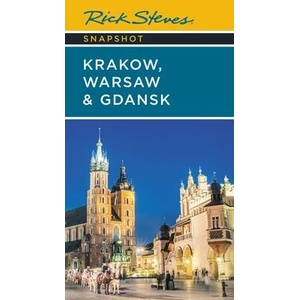 Rick Steves Snapshot Krakow, Warsaw & Gdansk | Cameron Hewitt (ISBN: 9781641715652)