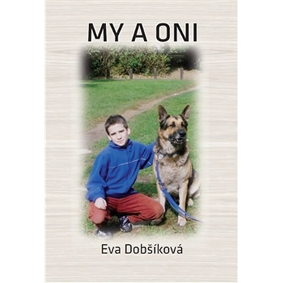 My a oni - Eva Dobšíková