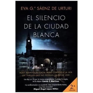 El silencio de la ciudad blanca | Eva García Sáenz de Urturi (ISBN: 9788408154167)