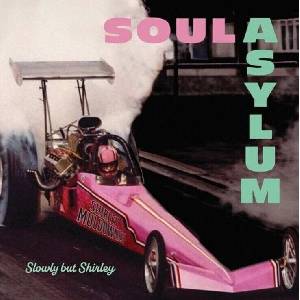 Soul Asylum - Slowly But Shirley (CD) (0198588351017)