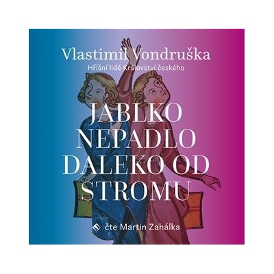 Jablko nepadlo daleko od stromu - Vlastimil Vondruška - Čte Martin Zahálka