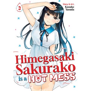 Himegasaki Sakurako Is a Hot Mess Vol. 3 (ISBN: 9798893737288)