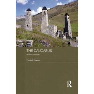 Caucasus - An Introduction | Coene, Frederik (ISBN: 9780415666831)
