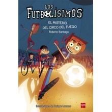 Los Futbolísimos 8. El misterio del circo del fuego