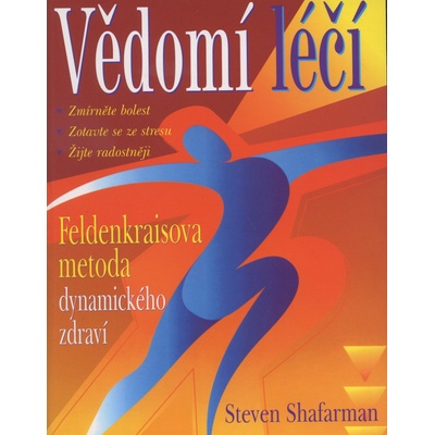 Vědomí léčí - Steven Shafarman