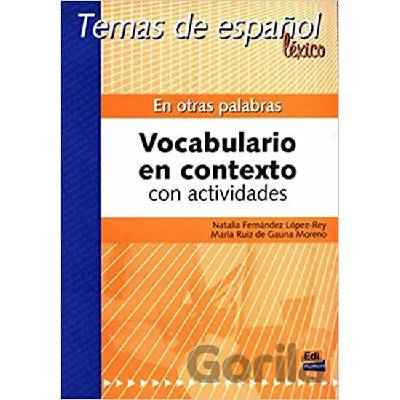Temas de espanol Léxico En otras palabras