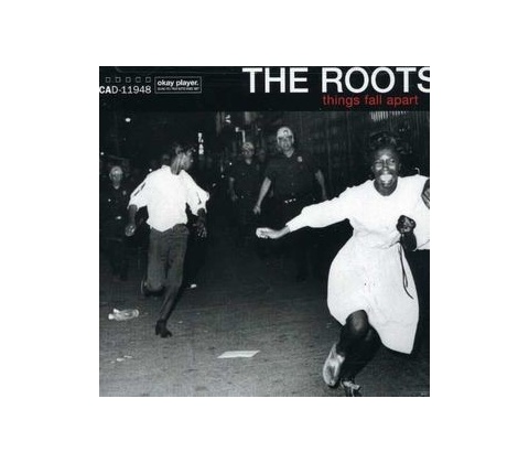 ROOTS: THINGS FALL APART CD