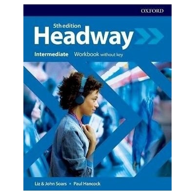 New Headway Intermediate 5th Ed.Workbook without k - Soars John and Liz