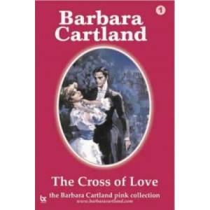 Cross of Love | Barbara Cartland (2013)