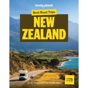 Lonely Planet Best Road Trips New Zealand (ISBN: 9781837584543)