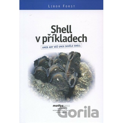 Shell v příkladech - Forst Libor