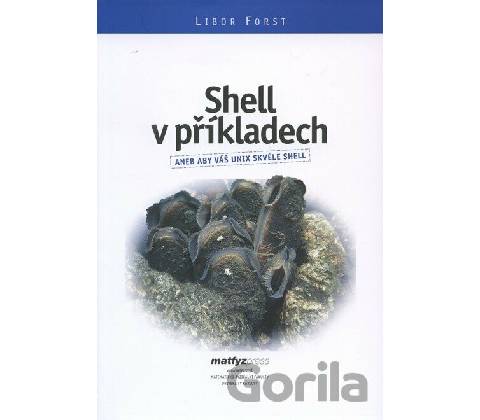 Shell v příkladech - Forst Libor