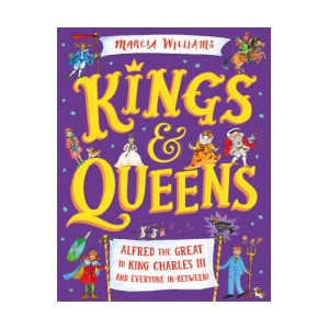 Kings and Queens: Alfred the Great to King Charles III and Everyone In-Between! | Marcia Williams (2023)