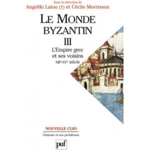Le monde byzantin. Tome 3 | Laiou, Morrisson (ISBN: 9782130520085)