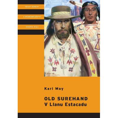 Old Surehand - V Llanu Estacadu - Karl May