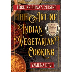 Lord Krishna's Cuisine: The Art of Indian Vegetarian Cooking | Yamuna Devi, David Baird (ISBN: 9781635617931)