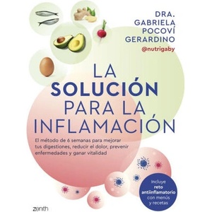 LA SOLUCION PARA LA INFLAMACION | DRA. GABRIELA POCOVI GERARDINO (ISBN: 9788408291060)