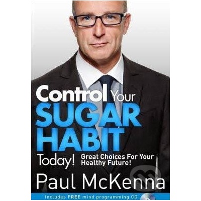 Get Control of Sugar Now! McKenna Paul