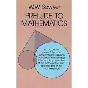 Prelude to Mathematics | W. W. Sawyer (ISBN: 9780486244013)
