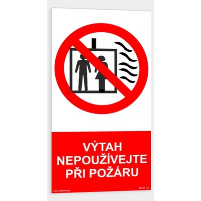 Výtah nepoužívejte při požáru Samolepka 80 x 150 mm tl. 0.1 mm - Kód: 04589