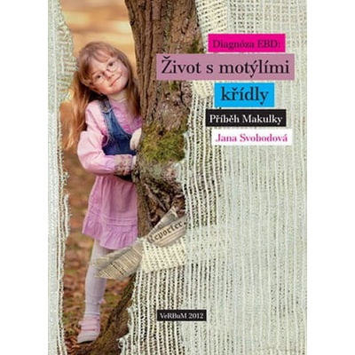 Diagnóza EBD Život s motýlími kř… Jana Svobodová 1981