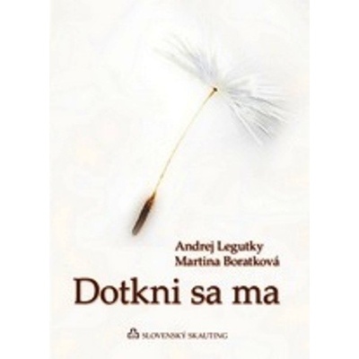 Dotkni sa ma - Legutky Andrej