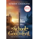 The School for Good and Evil: Movie Tie-In Edition Chainani Soman
