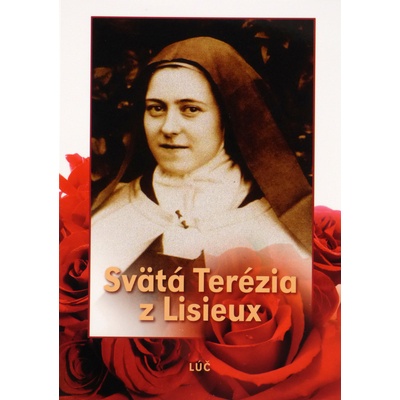 Svätá Terézia z Lisieux - Životopis, Myšlienky - Modlitby, Deväťdňové pobožnosti