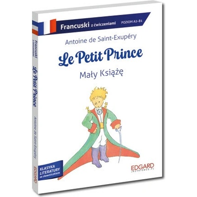 Francuski. Le Petit Prince. Mały Książę. Adaptacja z ćwiczeniami