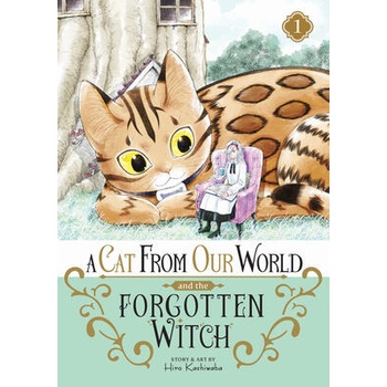 A Cat from Our World and the Forgotten Witch Vol. 1