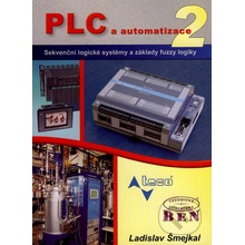 PLC a automatizace 2 - Sekvenční logické systémy a základy fuzzy logiky