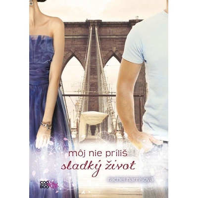 Môj nie príliš sladký život - Rachel Harrisová SK
