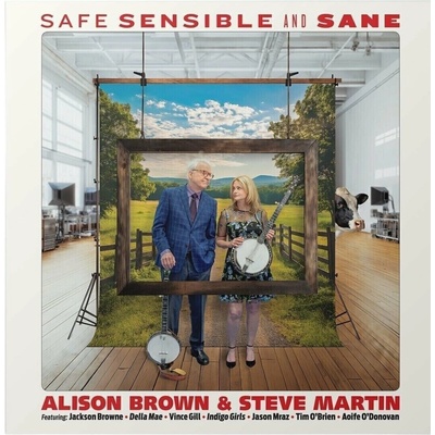 Alison Brown & Steve Martin - Safe Sensible & Sane LP
