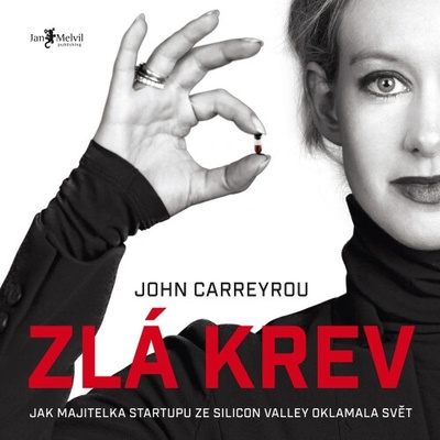 Zlá krev - John Carreyrou
