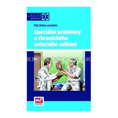Speciální problémy u chronického srdečního selhání