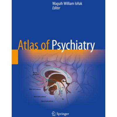 Atlas of Psychiatry | Waguih William IsHak