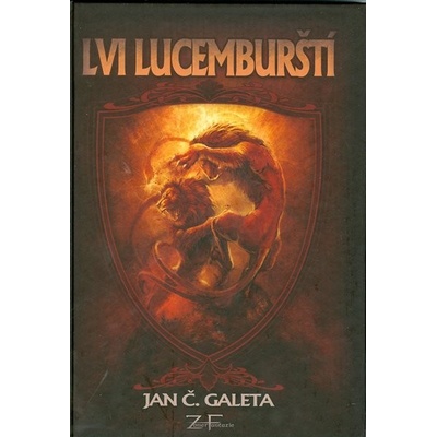 Lvi Lucemburští - Jan Galeta
