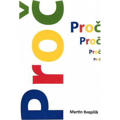 Proč - Martin Kvapilík