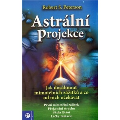 Peterson Robert S. - ASTRÁLNÍ PROJEKCE