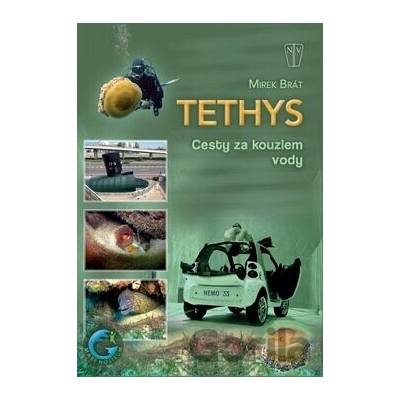 Tethys - Cesty za kouzlem vody - Mirek Brát