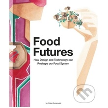 Food Futures - Chloé Rutzerveld