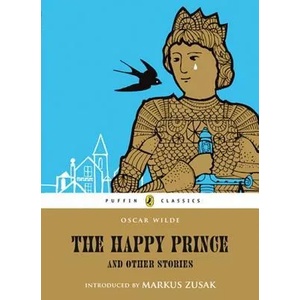 Happy Prince and Other Stories | Oscar Wilde (ISBN: 9780141327792)