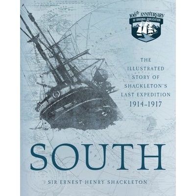 Sir Ernest Henry Shackleton - South