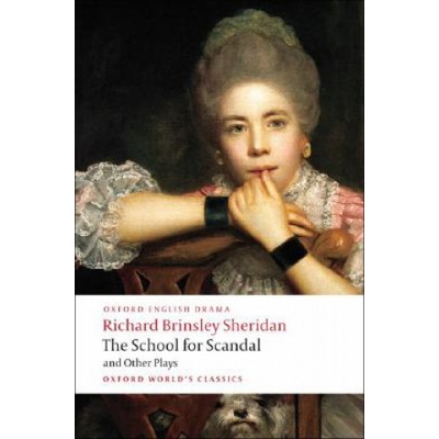 The School for Scandal and Other Plays: The Rivals/The Duenna/A Trip to Scarborough/The School for Scandal/The Critic - (Sheridan Richard Brinsley)