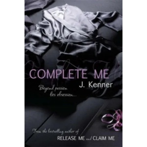 Complete Me: Stark Series Book 3 | J Kenner (2013)